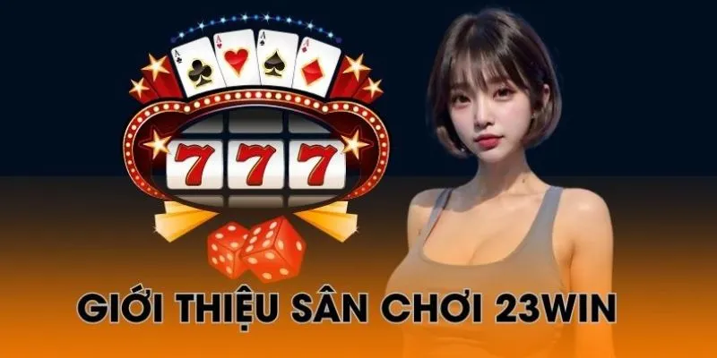 Giới thiệu nội dung hướng dẫn 23win Giới thiệu nội dung hướng dẫn 23win