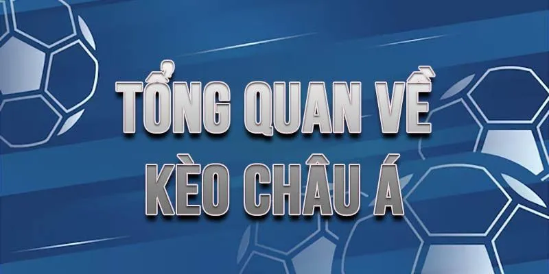 Giới thiệu kèo châu á