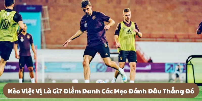 Khái niệm chuẩn về kèo việt vị tại 23WIN Khái niệm chuẩn về kèo việt vị tại 23WIN